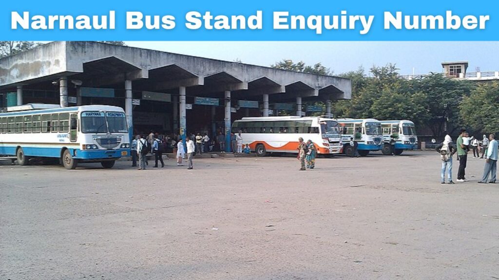 Narnaul Bus Stand Enquiry Number contact number
